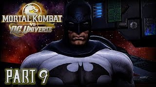 Mortal Kombat vs DC Universe Lets Play Part 9  Closest Thing To Being Friends Batman [upl. by Namhcan56]