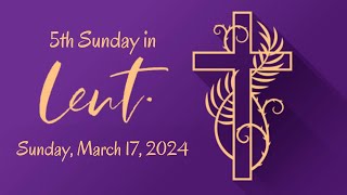 5th Sunday in Lent  Sunday March 17 2024  St Pauls UMC Oxnard [upl. by Horodko]