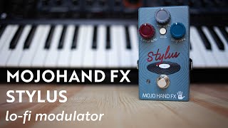 Mojohand FX Stylus lofi modulator  synth demo [upl. by Ybreh]