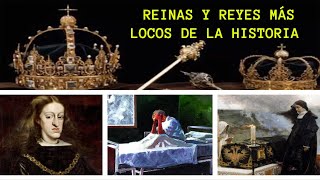 P1 Las REINAS y REYES más LOCOS de la Historia [upl. by Naillig]