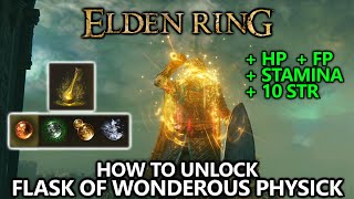 Elden Ring  How to Unlock Flask of Wondrous Physick Free Reusable Custom Consumable [upl. by Stanwinn]