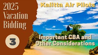 Kalitta Air Pilots 2025 Vacation Bidding Tutorial Part 3  CBA and Other Considerations [upl. by Ecirtap]