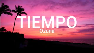 Ozuna  TIEMPO  LetraLyrics [upl. by Wilmar]