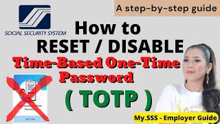 SSS  How to RESET  DISABLE TimeBased OneTime Password TOTP  MySSS Employer account [upl. by Atnahsa]