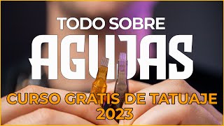 Agujas para tattoo  Guía de agujas para el tatuaje🔥Curso GRATIS TATUAJE 08 [upl. by Spratt]