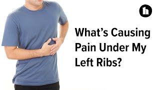 Whats Causing Pain Under My Left Ribs  Healthline [upl. by Nefen172]