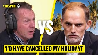 quotABSOLUTELY BEWILDERINGquot Pearce amp Stelling In DISBELIEF As Tuchel REFUSES To Cancel His Holiday [upl. by Lorenzo]