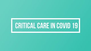 Critical care management in COVID 19 [upl. by Silohcin]