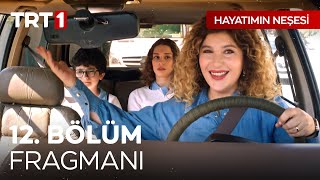 Hayatımın Neşesi 12 Bölüm Fragmanı [upl. by Eerazed267]