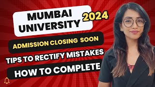 MUMBAI UNIVERSITY ADMISISON 2024 CLOSING SOON HOW TO MAKE CORRECTION IN FORM amp APPLY SUCCESSFULLY [upl. by Elmore]