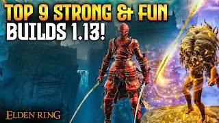 Elden Ring TOP 9 Best Builds NEW Patch 113 [upl. by Avah]