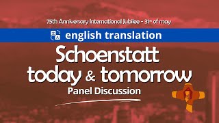 Schoenstatt today and tomorrow Panel discussion [upl. by Nick]