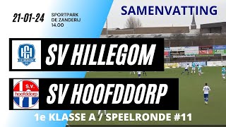 240121 SV HILLEGOM SV HOOFDDORP [upl. by Nelav245]