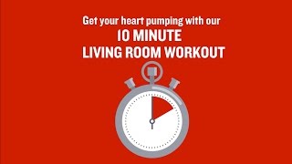 British Heart Foundation  10 minute living room workout [upl. by Liponis]