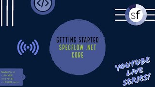 Getting started with BDD using Specflow NET Core 31 C [upl. by Stanwinn]