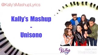 Kally’s Mashup Unísono Lyrics [upl. by Zachary]