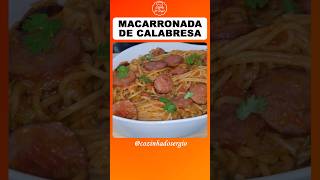 MACARRONADA DE CALABRESA macarronada macarronadadecalabresa cozinhadosergio [upl. by Giule]