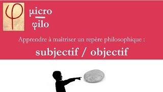 microphilo  subjectif  objectif [upl. by Turtle]