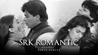 90s SRK Romantic Mashup  Parth Dodiya  Best of Shah Rukh Khan [upl. by Demaggio]