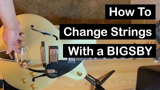 How to Change Strings on a Guitar with a Bigsby Tremolo [upl. by Stephani]