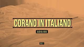 Corano  Audiolibro in Italiano  Parte 1 [upl. by Norahs]