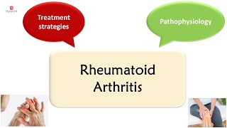 Rheumatoid Arthritis  Pathophysiology risk factors  treatment strategies [upl. by Cordalia]