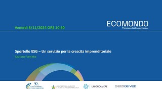 ECOMONDO 2024  Sportello ESG  Un servizio per la crescita imprenditoriale08112024 [upl. by Sev]