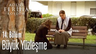 Zehra ve Ferihanın yüzleşmesi  Adını Feriha Koydum 14 Bölüm [upl. by Sanjiv]