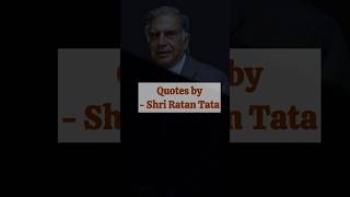 Sir Ratan tata quotes 🙏 ratan tata whatsapp status ratantata quotes shorts [upl. by Ardnovahs]