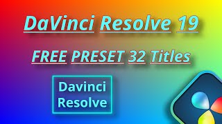 DaVinci Resolve 19 32 FREE TITLES [upl. by Sasnak754]