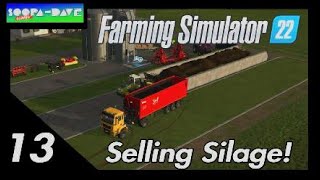 Farming Simulator 22 Selling Silage [upl. by Esirrehc]