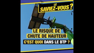 Le risque de chute de hauteur dans le BTP cest quoi [upl. by Khajeh]