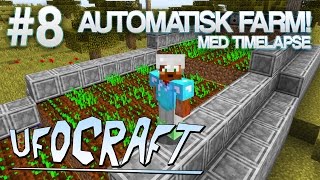 AUTOMATISK FARM med timelapse  Minecraft UfoCraft  8 [upl. by Eal]