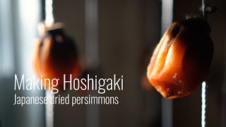 Making Hoshigaki  Japanese Dried Persimmons [upl. by Hammel491]