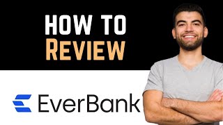 ✅ EverBank TIAA Full Guide [upl. by Aisela]