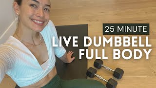 Dr LA Thoma Gustin is going live  25 Minute Dumbbell Full Body [upl. by Merline]