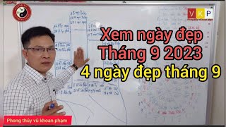 xem ngày đẹp tháng 9 âm lịch 2023 [upl. by Aihsela]