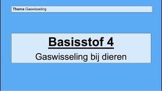 Basisstof 4 Gaswisseling bij dieren [upl. by Dede]