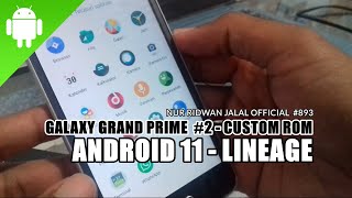 893  Samsung GALAXY GRAND PRIME SMG530H 2  CUSTOM ROM Android 11 [upl. by Card803]