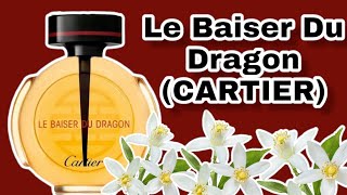 PERFUME LE BAISER DU DRAGON  CARTIER  RESENHA [upl. by Ynahirb]