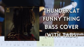 Thundercat  Funny Thing bass cover with tabs [upl. by Huebner908]