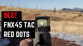 5 Best Red Dot Sights For FNX 45 Tactical [upl. by Smiga]