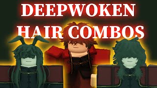 DEEPWOKEN BEST HAIR COMBOS [upl. by Bartholemy]