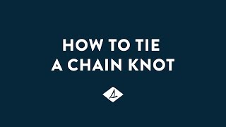 How to tie a Sperry Chain Knot [upl. by Ariamoy]