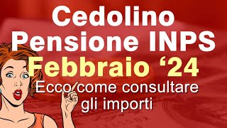 Inps CEDOLINO PENSIONE FEBBRAIO 2024 online con riduzione irpef [upl. by Ikir]