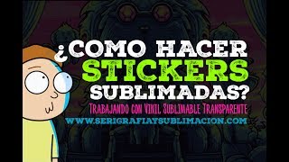 ¿Como hacer stickers transparentes Vinil sublimable transparente [upl. by Ahsrats]