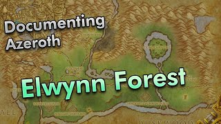 Exploring Elwynn Forest  Documenting Azeroth  World of Warcraft [upl. by Eeb]