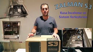 Zalman S3 Kasa ve Montaj Videosu Türkçe [upl. by Mccreery]