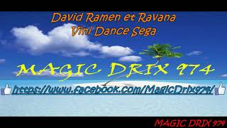 David Ramen et Ravana Vini Danse Sega BY MAGIC DRIX 974 [upl. by Rebmaed]