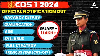 CDS 1 2024 Notification OUT  UPSC CDS Syllabus Eligibility Age Salary Full Details [upl. by Nowad]